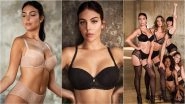 Cristiano Ronaldo&rsquo;s Hot Girlfriend Georgina Rodr&iacute;guez Strips Down to Sexy Lingerie for Raunchy Ad Campaign (Watch Video)