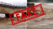 Bijapur-Solapur Bridge Collapse is Fake News? Here's a Fact Check of The Video Going Viral