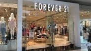 Forever 21 to Say Goodbye? Popular Fashion Retailer to File for Bankruptcy, Say Reports