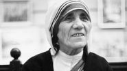 Mother Teresa 109th Birth Anniversary: Remembering The Nobel Laureate Known For Humanitarian Work Across The Globe