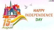 Independence Day&nbsp;2019 Messages in Hindi: Swatantrata Diwas WhatsApp Stickers, SMS, GIF Images, Insta Captions, Patriotic&nbsp;Quotes and Greetings to Send on 15th of August