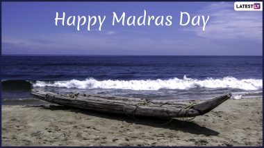 Happy Madras Day 2019 Photos With Wishes: Colourful Images, Quotes, SMS, Messages, Greetings to Celebrate Founding Day of the Historic City Now Known As Chennai