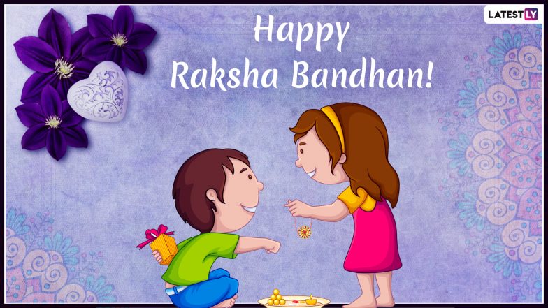 Raksha Bandhan 2019 Greeting Cards And Wishes: WhatsApp Stickers, GIF  Images, Rakhi Quotes, Pictures and SMS Messages to Send on This Festival |  🙏🏻 LatestLY