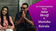 Jackie Shroff And Manisha Koirala Talk About Their Film Prassthanam, And Working With Sanjay Dutt
