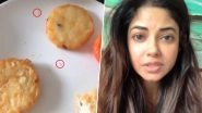 Meera Chopra Blasts Ahmedabad Hotel After Finding Maggots in Her Food, Calls For a Legal Action (Watch Video)