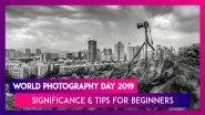World Photography Day 2019: History, Significance & Tips For Beginners To Click Good Pictures