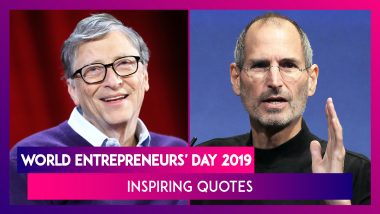 World Entrepreneurs' Day 2019: Inspiring Quotes From Industry Gurus to Motivate Budding Startups