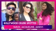 Bollywood Celebs Spotted: Varun Dhawan, Jacqueline, Janhvi, Arjun & Boney Kapoor Seen In The City