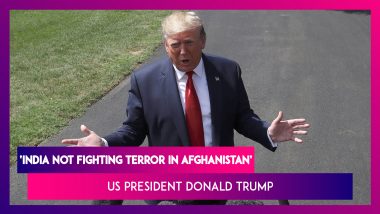 President Donald Trump: India Not Fighting Terror In Afghanistan, We Are