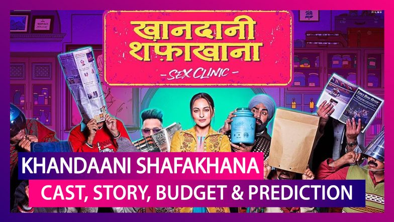 Khandaani Shafakhana: Cast, Story, Budget, Prediction Of The Sonakshi Sinha & Badshah Starrer