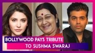 Anushka Sharma, Karan Johar & Other Bollywood Celebs Pay Tribute To BJP Leader, Late Sushma Swaraj