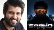 Saaho on August 30: Vijay Deverakonda Just Cannot Wait to Watch Prabhas&rsquo; Film! Read Tweet