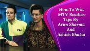 MTV Roadies Reality Revealed: How To Win? Arun Sharma and Ashish Bhatia Give Tips!