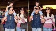 Saif Ali Khan-Kareena Kapoor Khan with Taimur Spotted at Mumbai Airport! Pataudi Fam Is Back to Bay from London (View Pics)