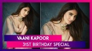 Happy Birthday Vaani Kapoor: Instagram Pictures That Prove The Befikre Girl Is Every Man&rsquo;s Dream