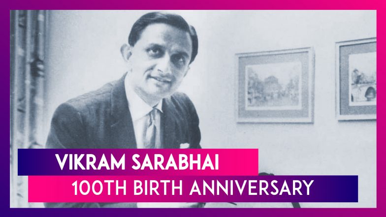 Vikram Sarabhai 100th Birth Anniversary: Contribution Of The Father Of ...