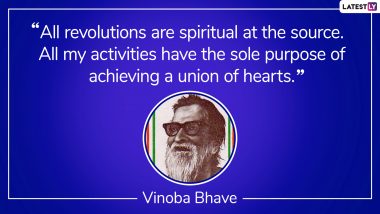 Vinoba Bhave 124th Birth Anniversary: Quotes by the Social Reformer Who Started the 'Bhoodan Movement'