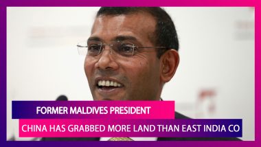 Maldives Ex-President Nasheed: China Has Grabbed More Land Than East India Company Had Ever Done