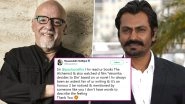 Paulo Coelho Calls Nawazuddin Siddiqui &lsquo;Great Actor&rsquo;; Huge Fanboy Moment for the Sacred Games Star (Read Tweet)