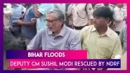 Bihar Floods: Deputy CM Sushil Modi And Family Rescued By NDRF Team After Being Stranded At Home