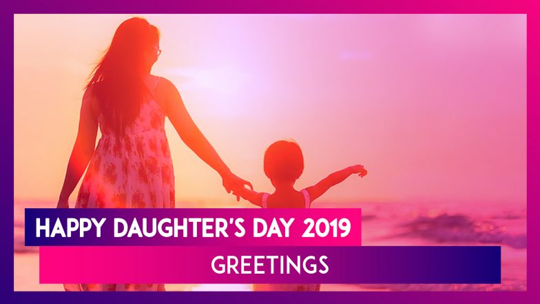 Happy Daughter's Day 2019 Greetings: WhatsApp Messages, Quotes and Images to Wish Your Daughter