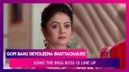 Bigg Boss 13 Contestant Devoleena Bhattacharjee: Know The Actress Who Played Gopi Bahu