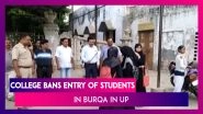 Uttar Pradesh: College Bans Entry Of Students Wearing &lsquo;Burqa&rsquo; In Firozabad
