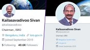 Fake Twitter Accounts of ISRO Chairman Dr K Sivan Mushrooms after Vikram Lander from Chandrayaan 2 Mission Misses Moon Landing