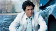 Happy Birthday Hugh Grant! From William Thacker in Notting Hill To Daniel Cleaver in Bridget Jones' Diary, Here Are His Best Films!