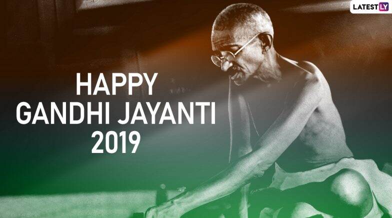 Gandhi Jayanti 2019 Date and Significance: Why and How Gandhi Jayanti Is Celebrated on 2nd October?