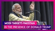 &lsquo;Where Were Conspirators Of 9/11 & 26/11 Found?&rsquo;: PM Modi Targets Pakistan In The Presence Of Trump