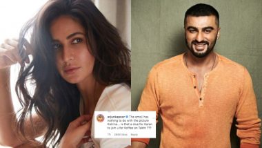 Arjun Kapoor Hilariously Trolls Katrina Kaif on Instagram With His 'Koffee on Takht' Comment and We Can't Stop Laughing!