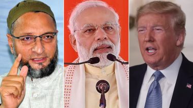 'Narendra Modi and Donald Trump Were Holding Hands Like Lovers', Asaduddin Owaisi Jabs at  PM Modi; Warns Him Against Friendship with US President