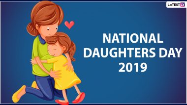 National Daughters Day 2019 Date and Information: Everything About the Day for Celebrating Girls and Women