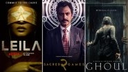 #BanNetflixInIndia Trends on Twitter As Netizens Flay Shows Like Sacred Games, Leila and Ghoul for 'Anti-Hindu' Content