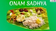 Onam 2019: More than 2500 Calories in Onam Sadhya! Here's a Caloric Breakdown of All Dishes from Sambar to Payasam