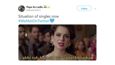 Twitter Love Stories Trend Under #WeMetOnTwitter, BUT It's the Funny Single  Memes and Jokes That Are Winning the Internet | 👍 LatestLY