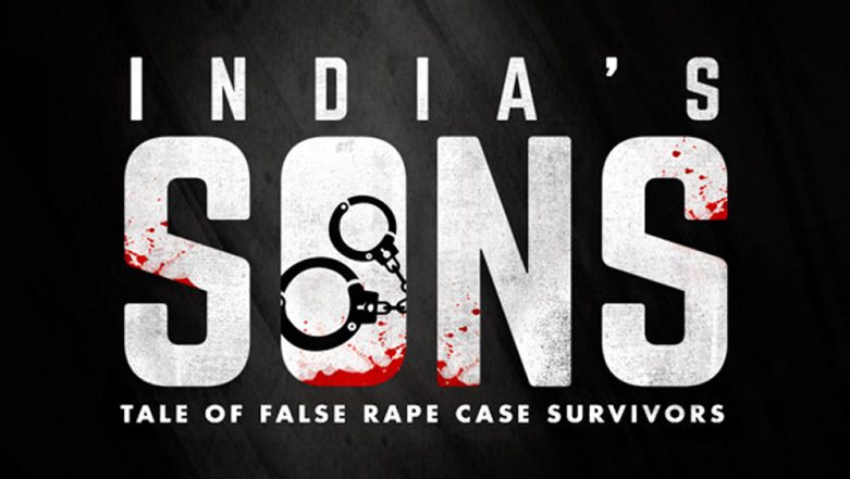 India's Sons, a Documentary on Men who Were Falsely Accused of Rape Gets some Support on Twitter