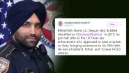 America's First Sikh Police Officer Sandeep Dhaliwal Brutally Shot in Texas, Twitterati Pay Heartfelt Tribute to Sikh Deputy Sheriff