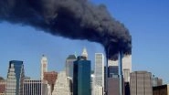 9/11 Attacks 18th Anniversary: From Attack on Twin Towers of World Trade Center to Pentagon, What Happened on September 11, 2001