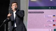 &lsquo;If World Leaders Have a WhatsApp Group Chat&rsquo; Presentation Video of Ukrainian President Zelensky With His Comic Troupe From YES Ukraine 2019 Conference Goes Viral