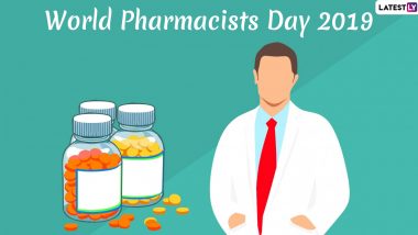 World Pharmacists Day 2019: Date, Theme and Significance of the Day Dedicated to Chemists