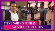 Steve Smith&rsquo;s Workout: Here&rsquo;s How World's No 1 Test Batsman Manages To Stay Fit