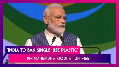 Narendra Modi At UN Meet: India Will Put An End To Single-Use Plastic, The World Should Too