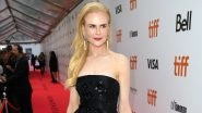 Nicole Kidman Updates Her Fans About Her Ankle Injury, Says &lsquo;I&rsquo;m Back on the Right Track and Almost on the Right Foot&rsquo;