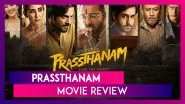 Prassthanam Movie Review: Sanjay Dutt, Ali Fazal Excel in this Political Thriller