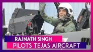 Rajnath Singh Pilots Tejas, India&rsquo;s Indigenously Developed Light Combat Aircraft