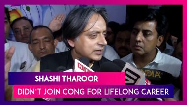Shashi Tharoor: Did Not Join The Congress For A Lifelong Career