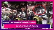 Shocking! Speeding Car Rams Into Pedestrians In Delhi&rsquo;s Model Town