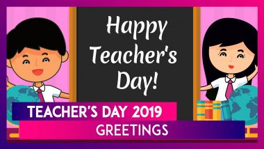 Teacher's Day 2019 Greetings: WhatsApp Messages And Wishes to Send to Your Mentors